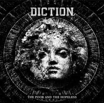 Diction - The Poor and The Hopeless (2015) Diction - The Poor and The Hopeless (2015)