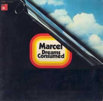 Marcel &#8206;- Dreams Consumed (1971)