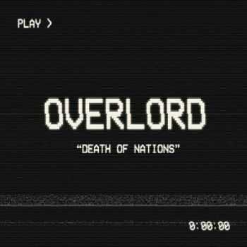 Overlord - Death Of Nations (2015) Overlord - Death Of Nations (2015)