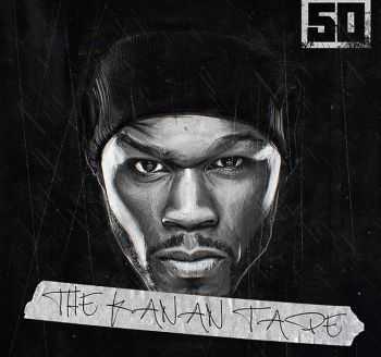 50 Cent - The Kanan Tape (2015)