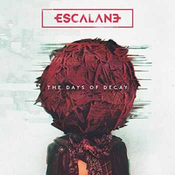 Escalane - The Days of Decay (2015)