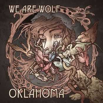 We Are Wolf - Oklahoma (2015)