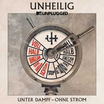 Unheilig - MTV Unplugged Unter Dampf - Ohne Strom (2015)