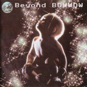 Bow Wow - Beyond (2000) Bow Wow - Beyond (2000)