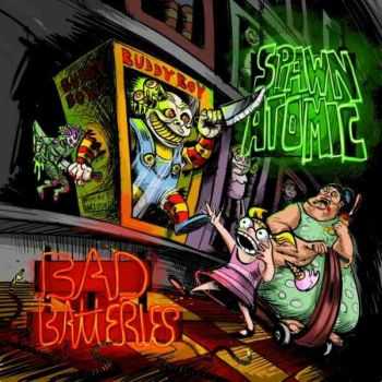 Spawn Atomic - Bad Batteries [EP] (2013)