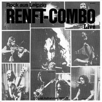 Renft-Combo &#8206;- Live Rock Aus Leipzig (Originalaufnahmen 1972-75) 1980