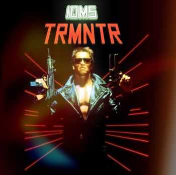 Ioms - TRMNTR (1985)