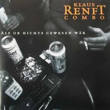 Renft (Klaus Renft Combo) - Als Ob Nichts Gewesen War (1999)