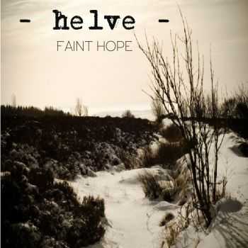 Helve - Faint Hope [ep] (2015)