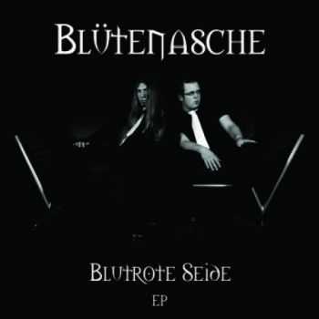 Blutenasche - Blutrote Seide 2012 (EP)