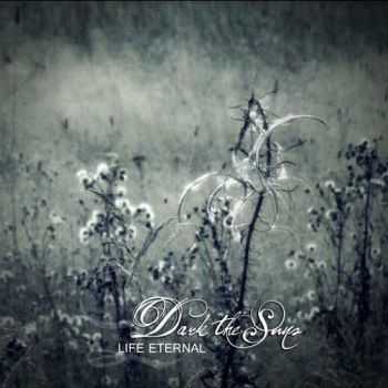 Dark The Suns - Life Eternal (Compilation) (2015)