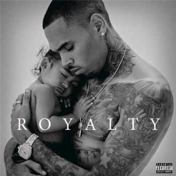 Chris Brown - Royalty (Deluxe Edition) [320 Kbps] (2015)