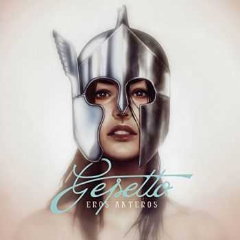 Gepetto - Eros Anteros (2015) Gepetto - Eros Anteros (2015)