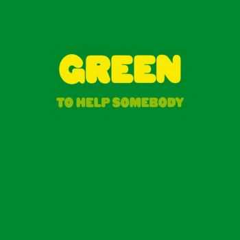 Green - To Help Somebody (1971)