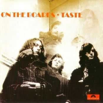 Taste - On The Boards (1970) Taste - On The Boards (1970)