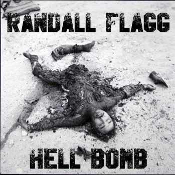 Randall Flagg - Hell Bomb [ep] (2015)