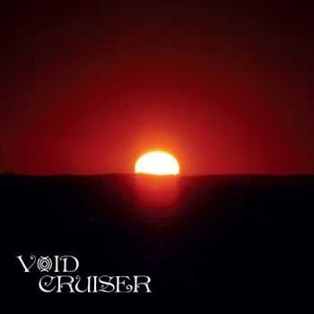 Void Cruiser - Overstaying My Welcome (2015)