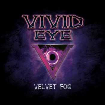 Vivid Eye - Velvet Fog (2015)