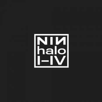 Nine Inch Nails - Halo I-IV (2015)