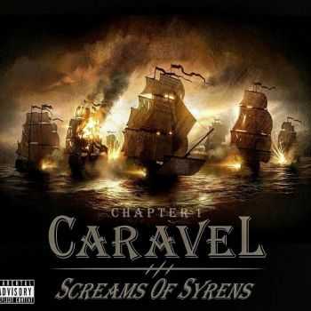 Screams of Syrens - Chapter 1: Caravel (EP) (2015)