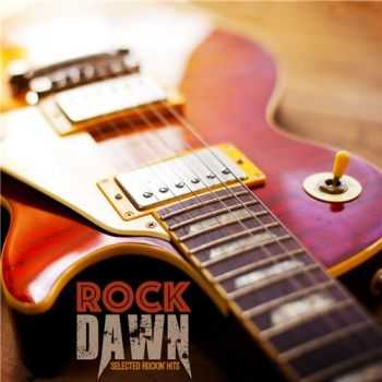 VA - Rock Dawn: Selected Rockin' Hits (2015)