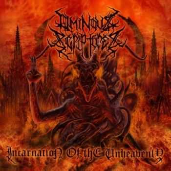 Ominous Scriptures - Incatnation Of The Unheavenly (2016) Ominous Scriptures - Incatnation Of The Unheavenly (2016)