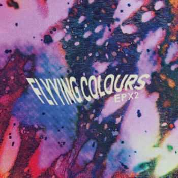 Flyying Colours - EPX2 (2015)