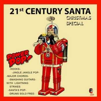 VA - 21st Century Santa (Christmas Special) 2015 VA - 21st Century Santa (Christmas Special) 2015