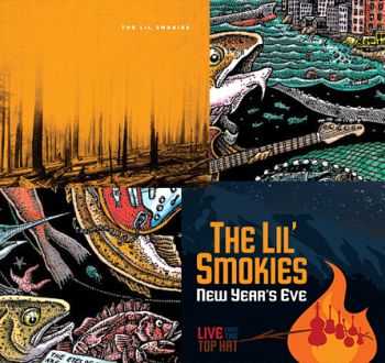 The Lil' Smokies - Self Titled (2013) / The Lil' Smokies (Live New Year's Eve 2013) (2014)