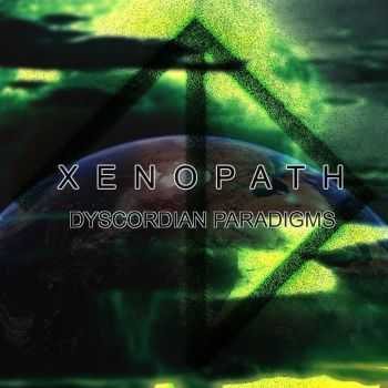 Xenopath - Dyscordian Paradigms (2014)