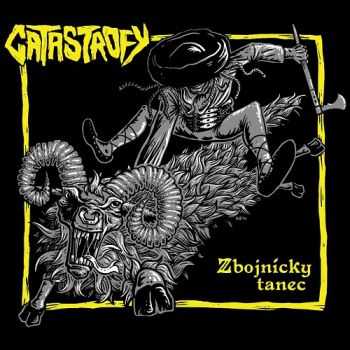 Catastrofy - Zbojn&#237;cky Tanec (2015)