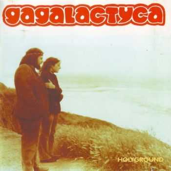 Gagalactyca - Gagalactyca (1971) Gagalactyca - Gagalactyca (1971)