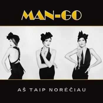 Man-go - A&#353; Taip Nor&#279;&#269;iau [EP](2015)