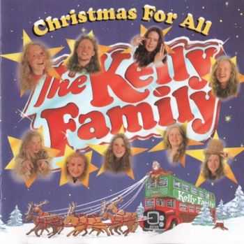 The Kelly Family - Christmas For All (1994/ 1995)