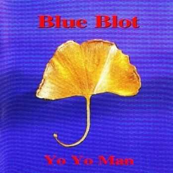 Blue Blot - Yo Yo Man (1994)