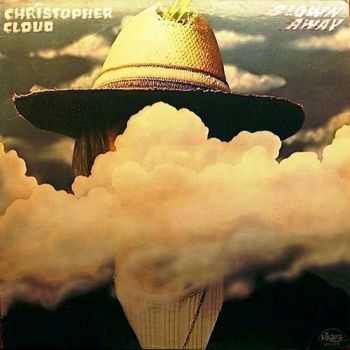 Christopher Cloud - Blown Away (1973)