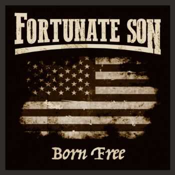 Fortunate Son - Born Free EP (2015)