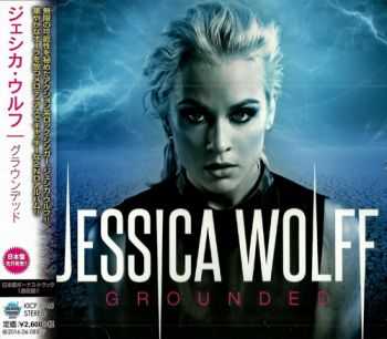 Jessica Wolff - Grounded (Japanese Edition) (2015) Jessica Wolff - Grounded (Japanese Edition) (2015)