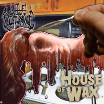 Vile Disturbance - House Of Wax (EP) (2015)