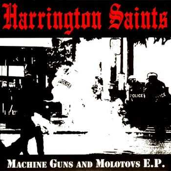 Harrington Saints - Machine Guns And Molotovs (EP) (2010)