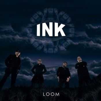 Ink - Loom (2016)