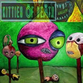 Kitties of Death - Valley Of The Dead (2016) Kitties of Death - Valley Of The Dead (2016)