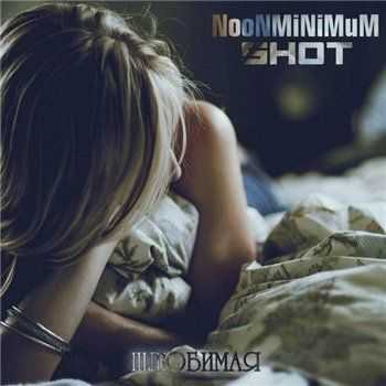 Shot x NooNMiNiMuM -  (2016)