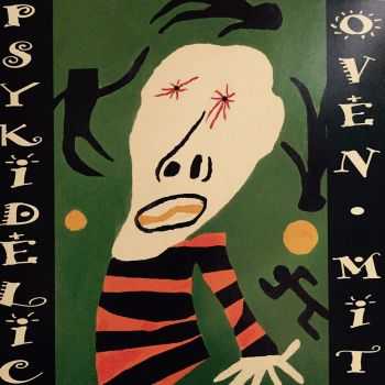 Psykidelic Oven Mit - Psykidelic Oven Mit (2015) Psykidelic Oven Mit - Psykidelic Oven Mit (2015)