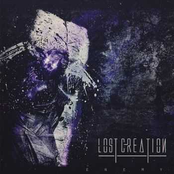 Lost Creation - Enemy (2016) Lost Creation - Enemy (2016)