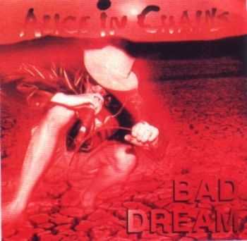 Alice In Chains - Bad Dream (1993)