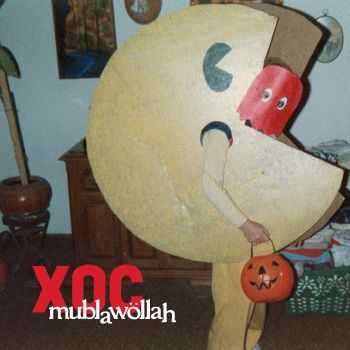Xoc - Mublawollah (2015) Xoc - Mublawollah (2015)