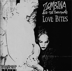 Zombina And The Skeletones - Love Bites (EP) (2000)