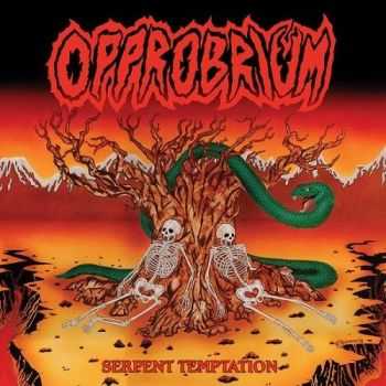 Opprobrium - Serpent Temptation (Remastered) (2016)