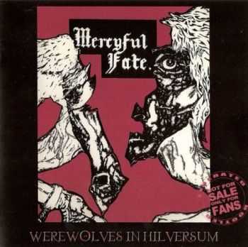 Mercyful Fate - Werewolves in Hilversum (1984)